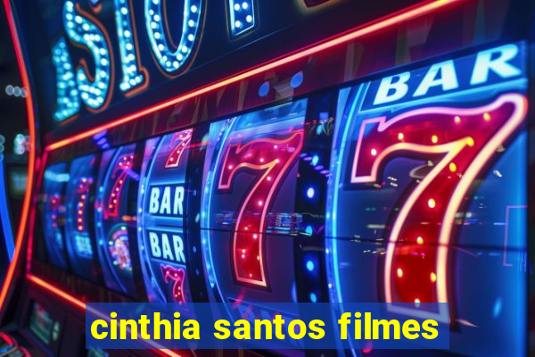 cinthia santos filmes